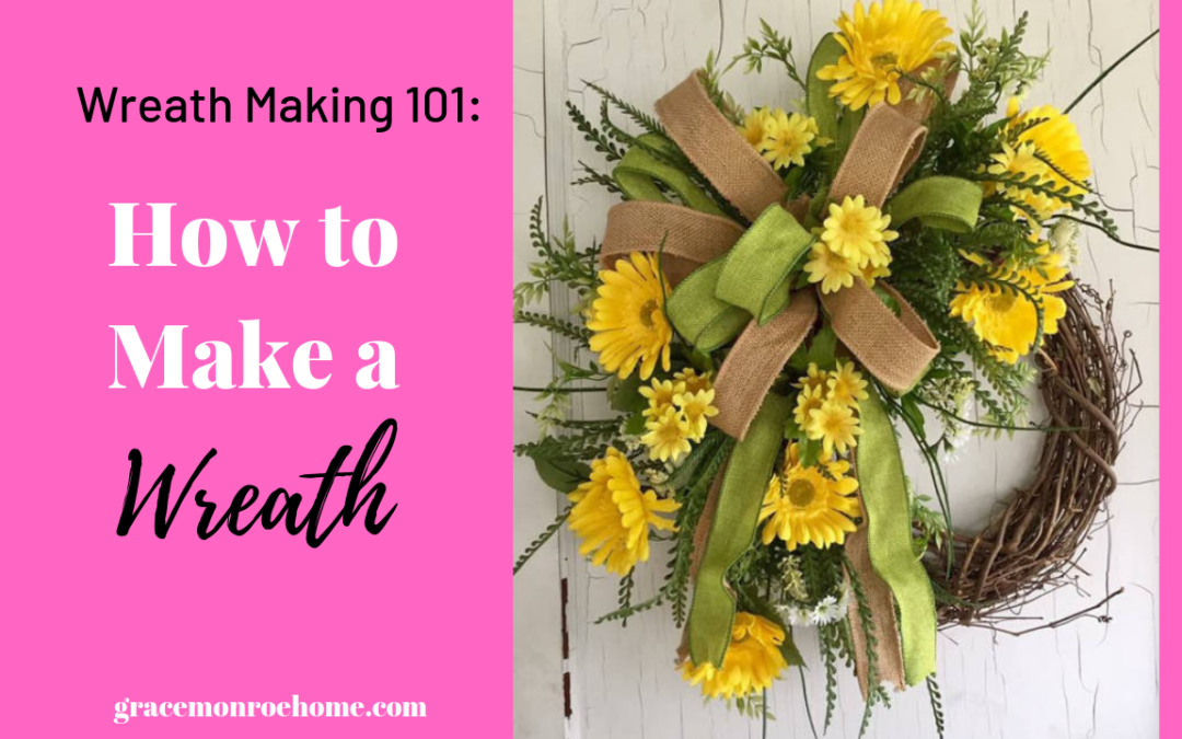 How to Make a Wreath
