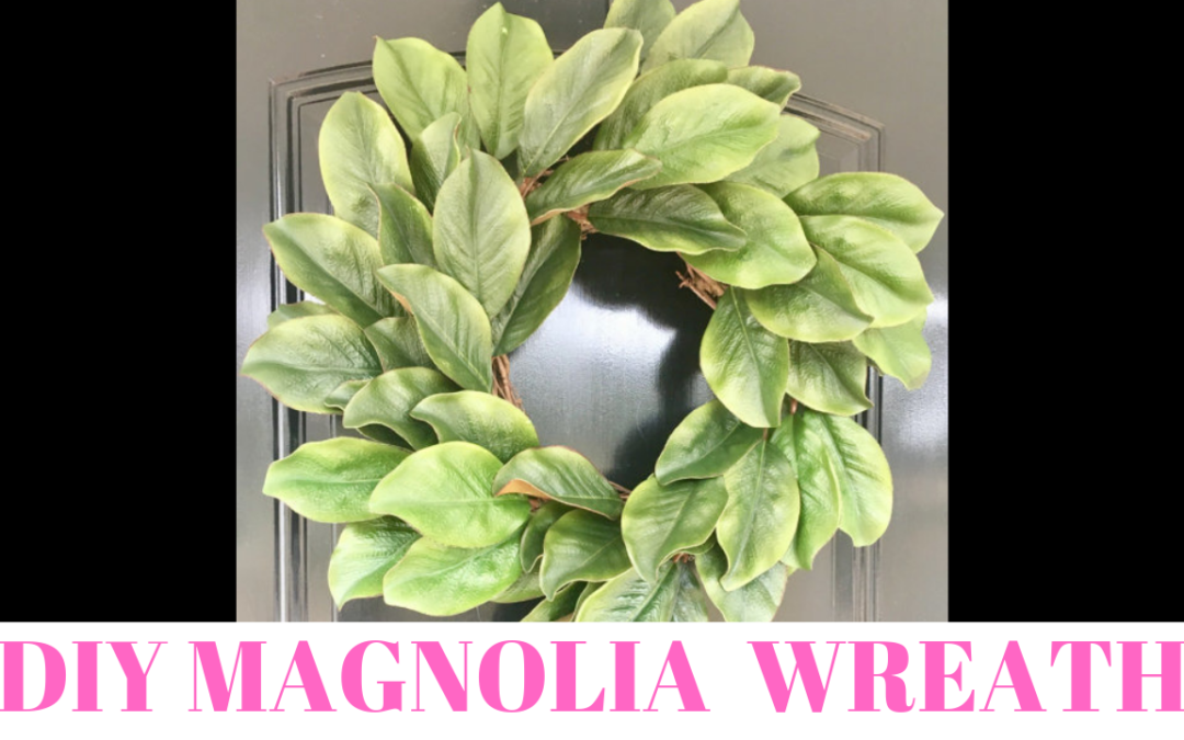 Easy DIY Magnolia Wreath