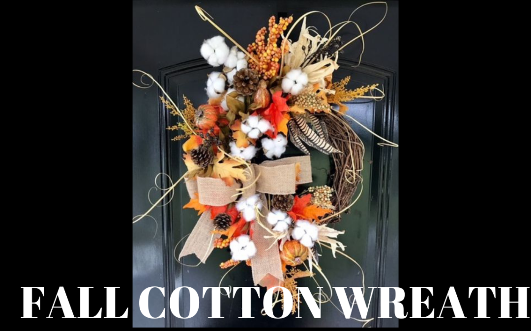 How to Make a Fall Cotton Wreath