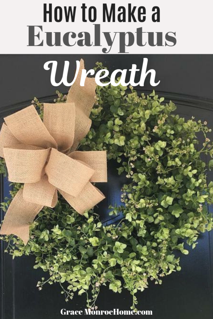 How to Make an Easy DIY Eucalyptus Wreath - Farmhouse Style!