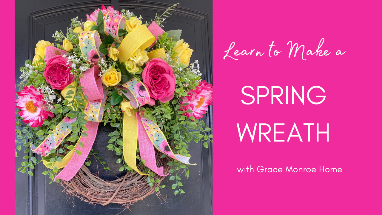 How to Make a Spring Wreath for Your Door Grace Monroe Home