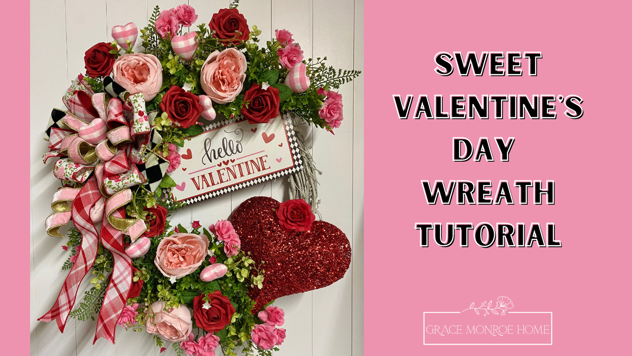 Make This Sweet Valentines Day Wreath Grace Monroe Home 7147