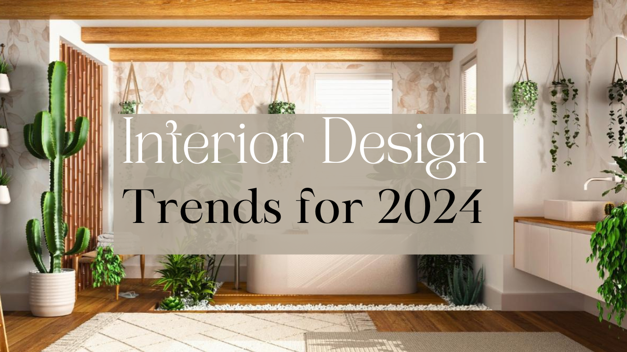 Top 13 Interior Design Trends for 2024 | Grace Monroe Home