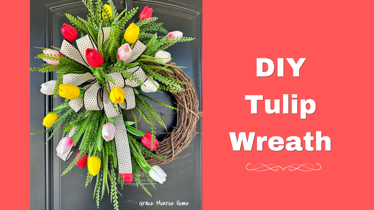 How to Make a Spring Tulip Wreath | Grace Monroe Home